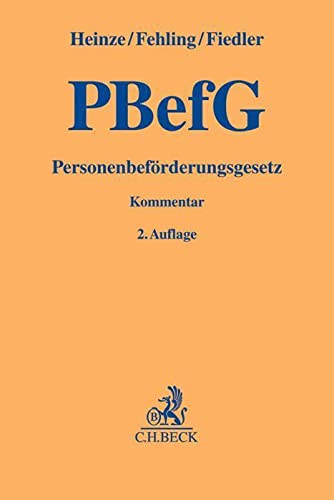 Personenbeförderungsgesetz: Mit Personenbeförderungs-Ausgleichsverordnung (Gelbe Erläuterungsbücher) Law