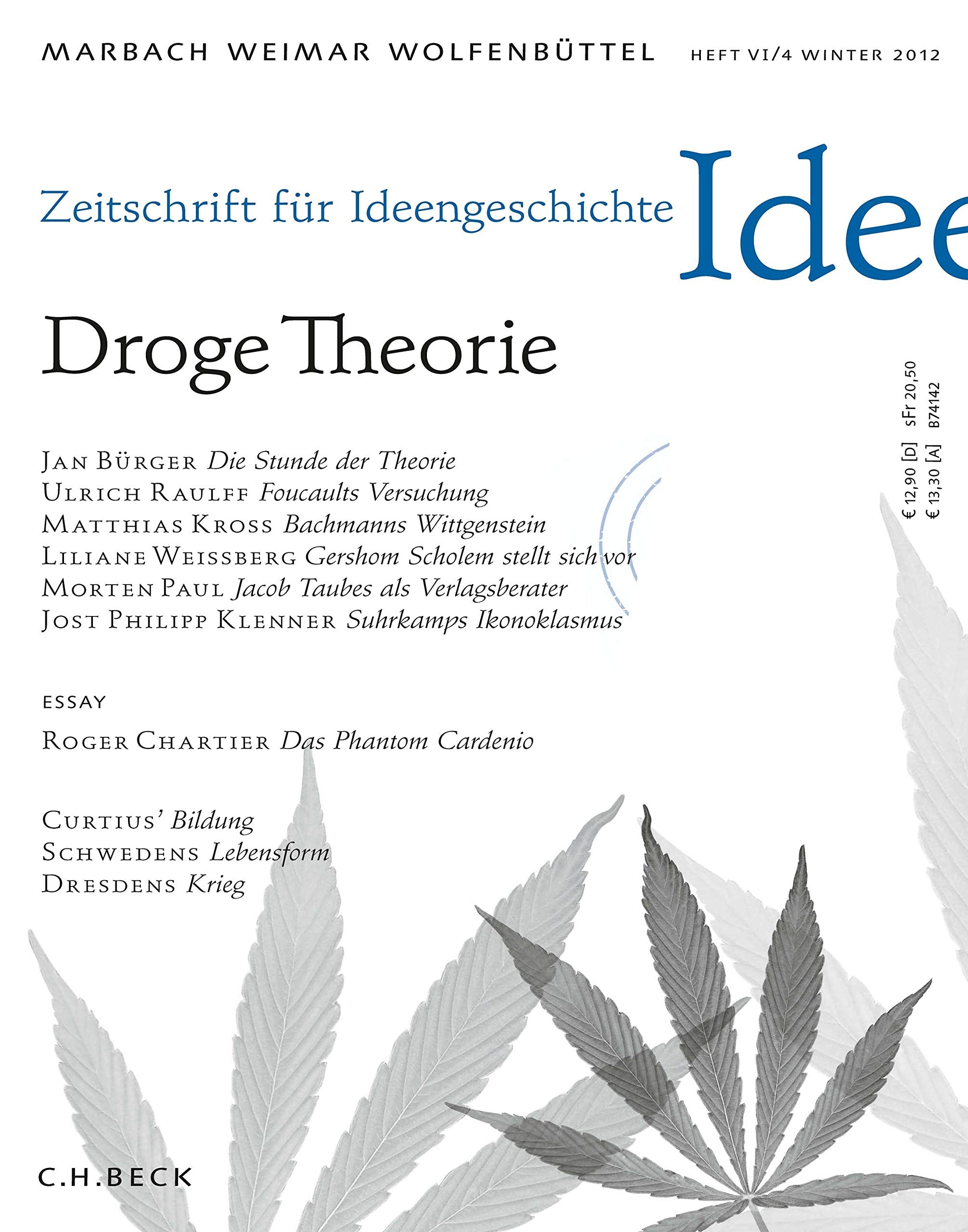 Zeitschrift für Ideengeschichte Heft VI/4 Winter 2012: Droge Theorie Books