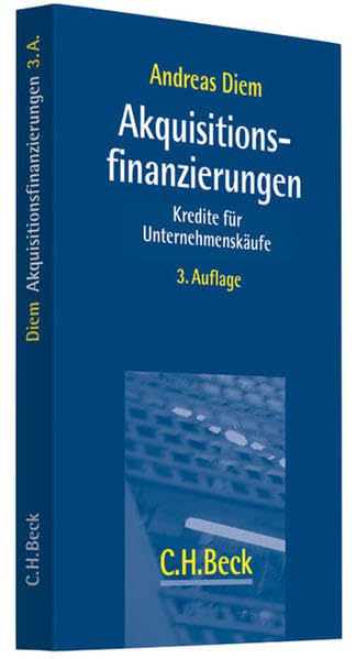 Akquisitionsfinanzierungen: Konsortialkredite für Unternehmenskäufe Law