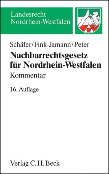 Nachbarrechtsgesetz für Nordrhein-Westfalen (Landesrecht Nordrhein-Westfalen) Law