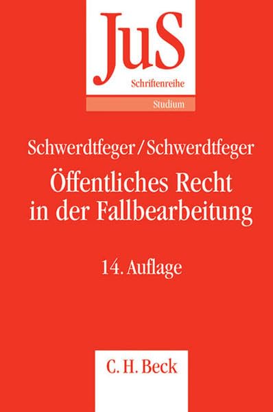 Öffentliches Recht in der Fallbearbeitung: Grundfallsystematik, Methodik, Fehlerquellen (JuS-Schriftenreihe/Studium, Band 5) Law