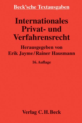 Internationales Privat- und Verfahrensrecht: Rechtsstand: 1. Juli 2012 (Beck'sche Textausgaben) Law