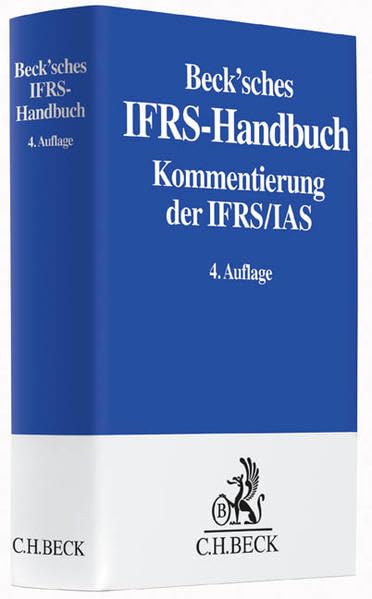 Beck'sches IFRS-Handbuch: Kommentierung der IFRS/IAS Law
