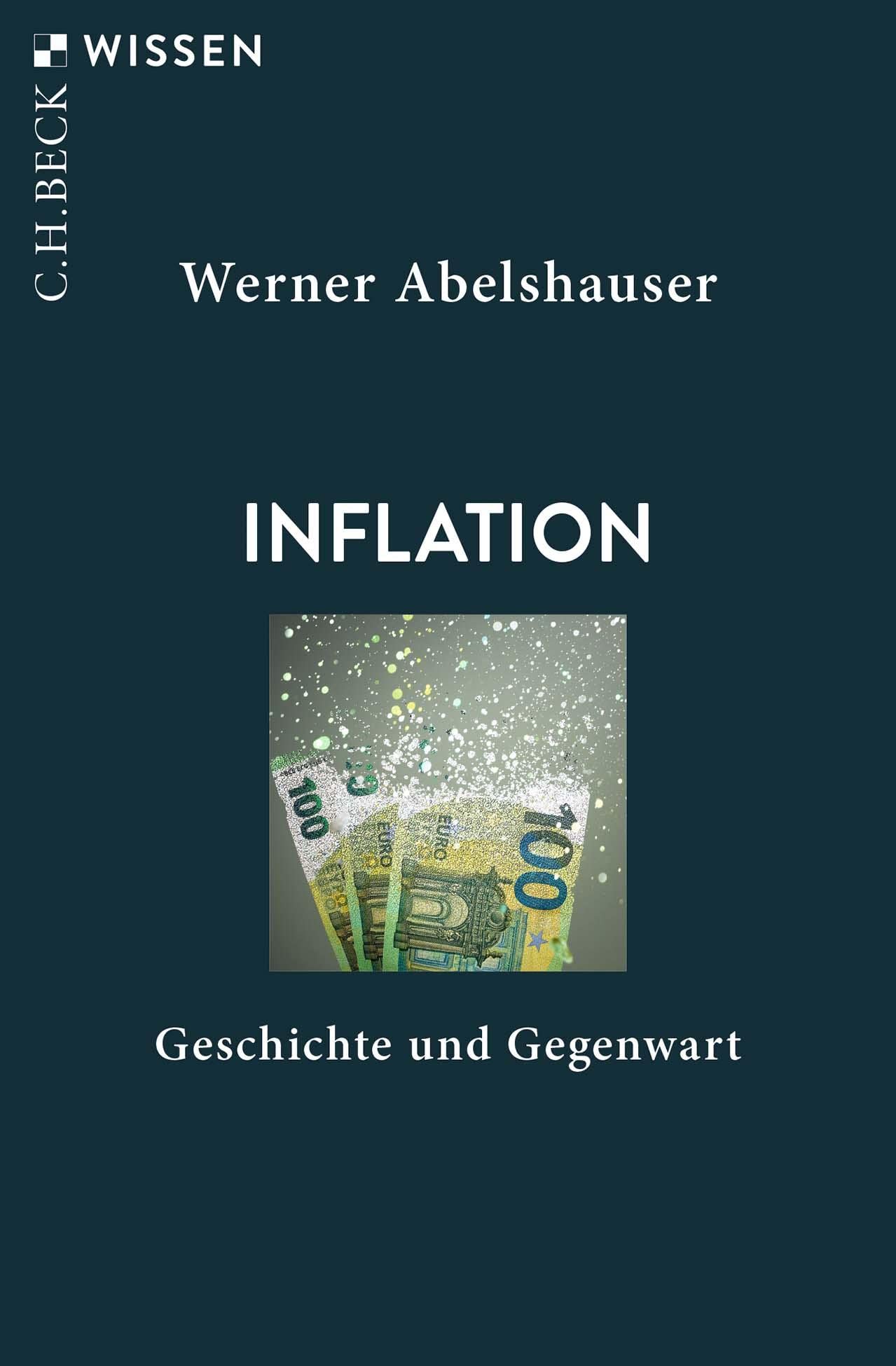 Inflation: Geschichte und Gegenwart (C.H.BECK Wissen) Business, Finance & Career