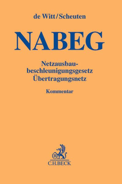 NABEG: Netzausbaubeschleunigungsgesetz (Gelbe Erläuterungsbücher) Law