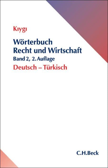Wörterbuch Recht und Wirtschaft Band 2: Deutsch - Türkisch Law