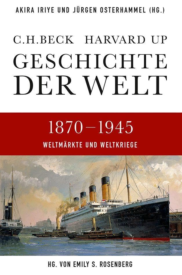 Geschichte der Welt 1870-1945: Weltmärkte und Weltkriege Politics & History