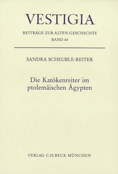 Die Katökenreiter im ptolemäischen Ägypten: Diss. (Vestigia) Film, Art & Culture