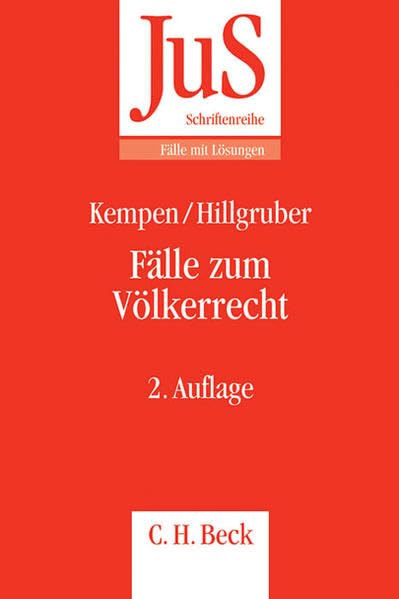 Fälle zum Völkerrecht (JuS-Schriftenreihe/Fälle mit Lösungen) Law