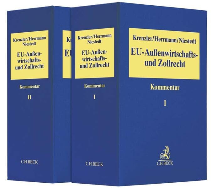EU-Außenwirtschafts- und Zollrecht: Loseblatt-Kommentar. Grundwerk zur Fortsetzung (min. 3 Ergänzungslieferungen). Rechtsstand: September 2024 Law