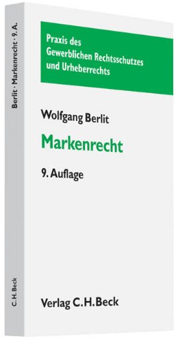 Markenrecht (Praxis des Gewerblichen Rechtsschutzes und Urheberrechts) Law