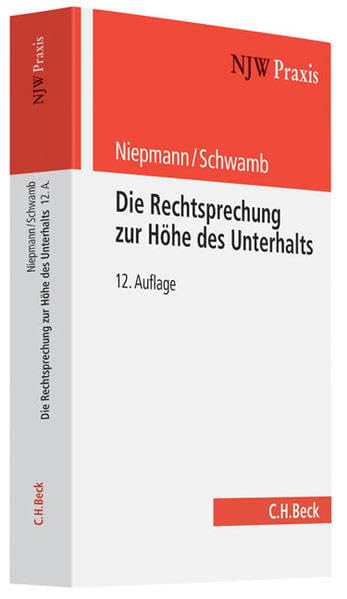 Die Rechtsprechung zur Höhe des Unterhalts (NJW-Praxis, Band 22) Law
