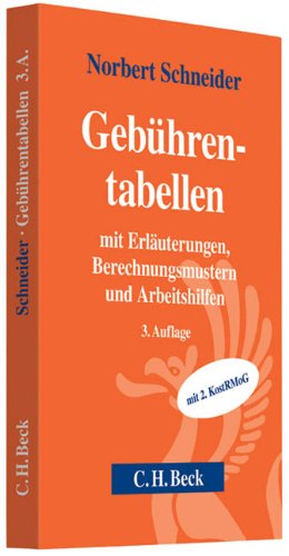 Gebührentabellen: mit Erläuterungen, Berechnungsmustern und Arbeitshilfen Law