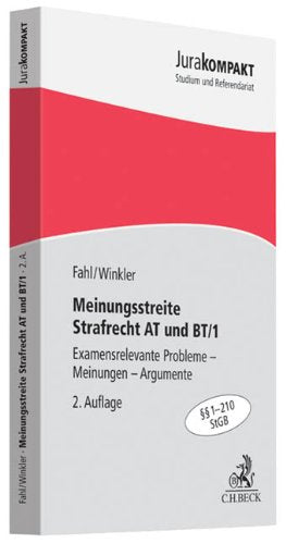 Meinungsstreite Strafrecht AT und BT/1: Examensrelevante Probleme - Meinungen - Argumente, §§ 1-210 StGB (Jura kompakt) Law