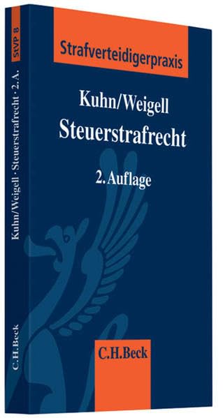 Steuerstrafrecht (Strafverteidigerpraxis: StVP, Band 8) Law
