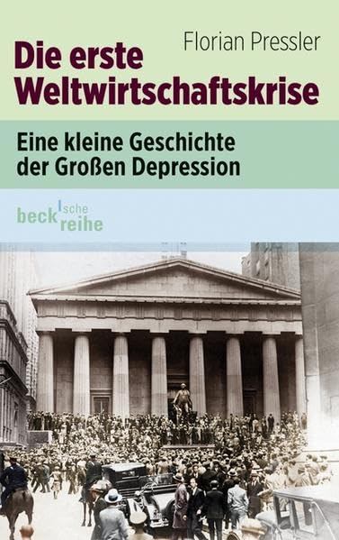 Die erste Weltwirtschaftskrise Social Sciences