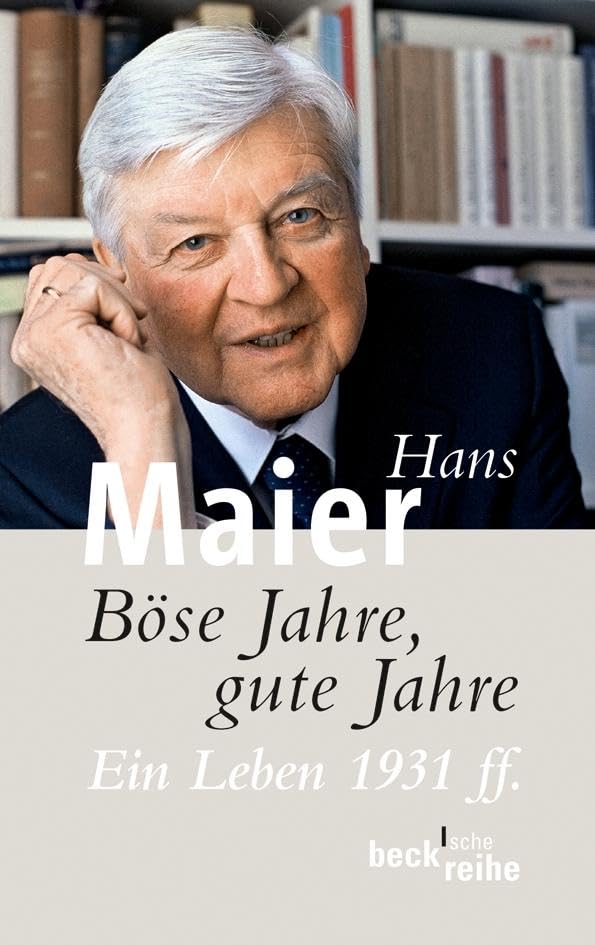 Böse Jahre, gute Jahre: Ein Leben 1931 ff. (Beck'sche Reihe) Books