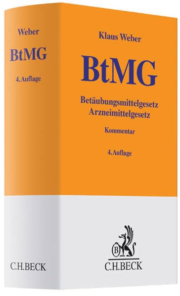 Betäubungsmittelgesetz: Arzneimittelgesetz (Gelbe Erläuterungsbücher) Law