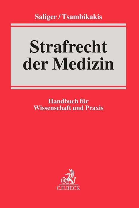 Strafrecht der Medizin: Handbuch für Wissenschaft und Praxis Law