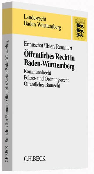 Öffentliches Recht in Baden-Württemberg: Kommunalrecht, Allgemeines Polizeirecht, Öffentliches Baurecht (Landesrecht Baden-Württemberg) Law