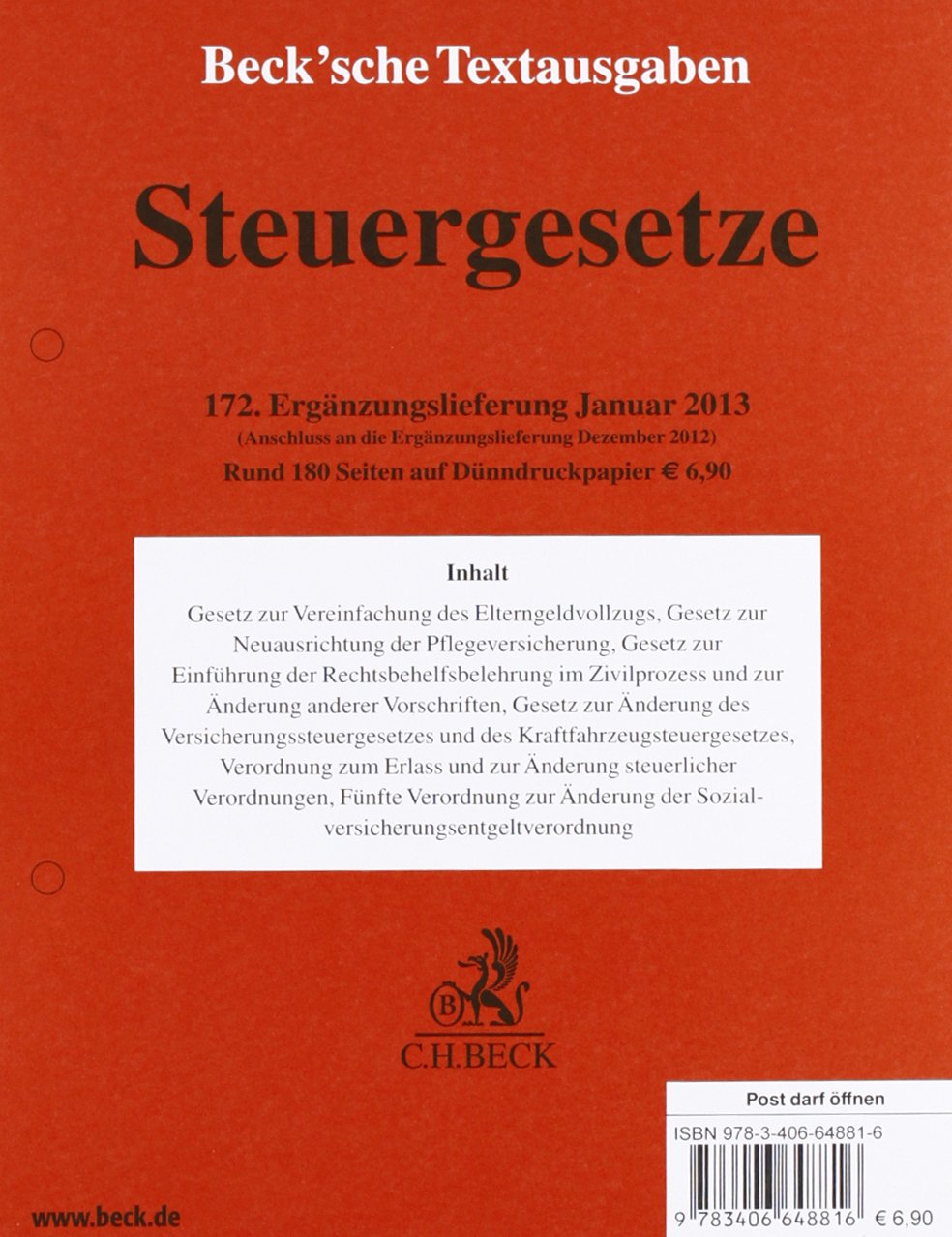 Steuergesetze 172. Ergänzungslieferung: Rechtsstand: 1. Januar 2013 (Tabellen); 31. Dezember 2012 (Texte) Law