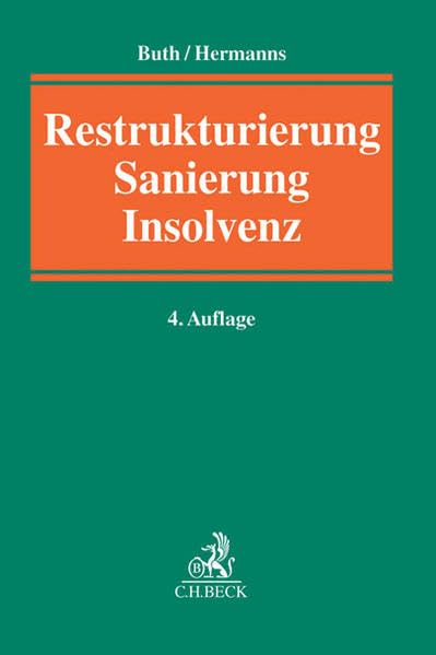 Restrukturierung, Sanierung, Insolvenz: Handbuch Law