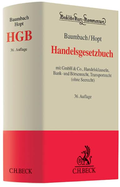 Handelsgesetzbuch: mit GmbH & Co., Handelsklauseln, Bank- und Börsenrecht, Transportrecht (ohne Seerecht) (Beck'sche Kurz-Kommentare, Band 9) Law