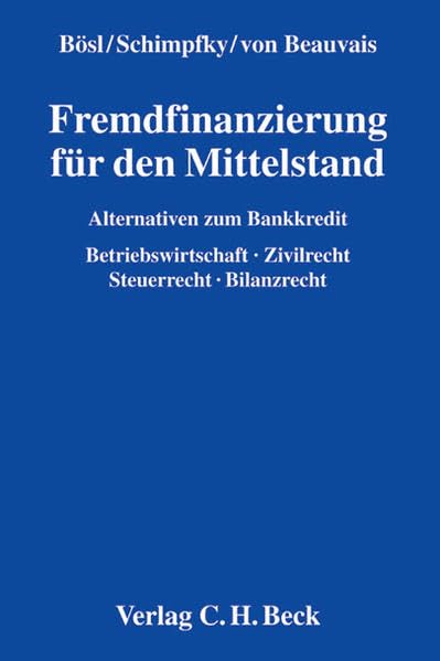 Fremdfinanzierung für den Mittelstand: Alternativen zum Bankkredit Law