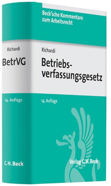 Betriebsverfassungsgesetz: mit Wahlordnung (Beck'sche Kommentare zum Arbeitsrecht, Band 5) Law