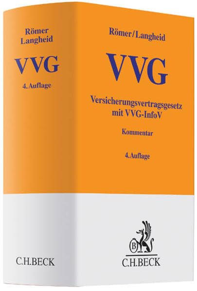 Versicherungsvertragsgesetz: mit VVG-Informationspflichtenverordnung (Gelbe Erläuterungsbücher) Law