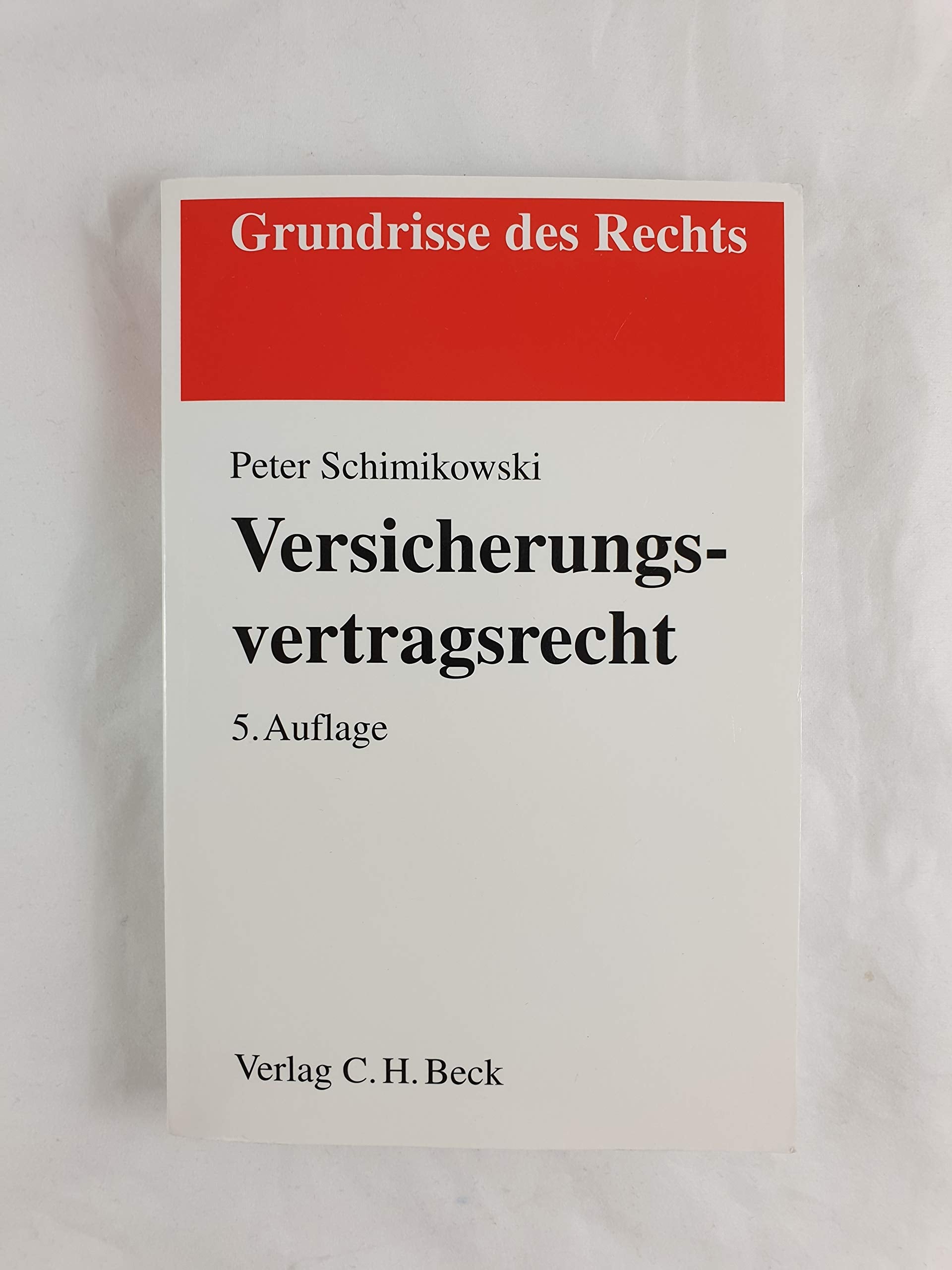 Versicherungsvertragsrecht (Grundrisse des Rechts) Law