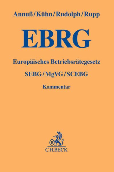 Europäisches Betriebsräte-Gesetz: EBRG, SEBG, MgVG, SCEBG (Gelbe Erläuterungsbücher) Law