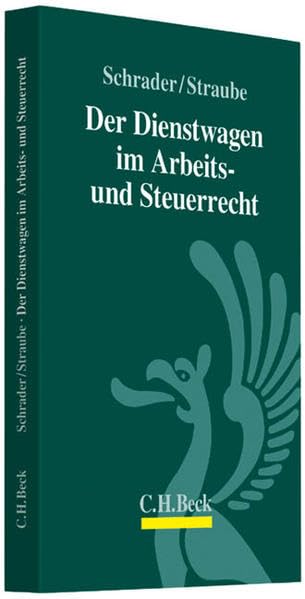 Der Dienstwagen im Arbeits- und Steuerrecht Law