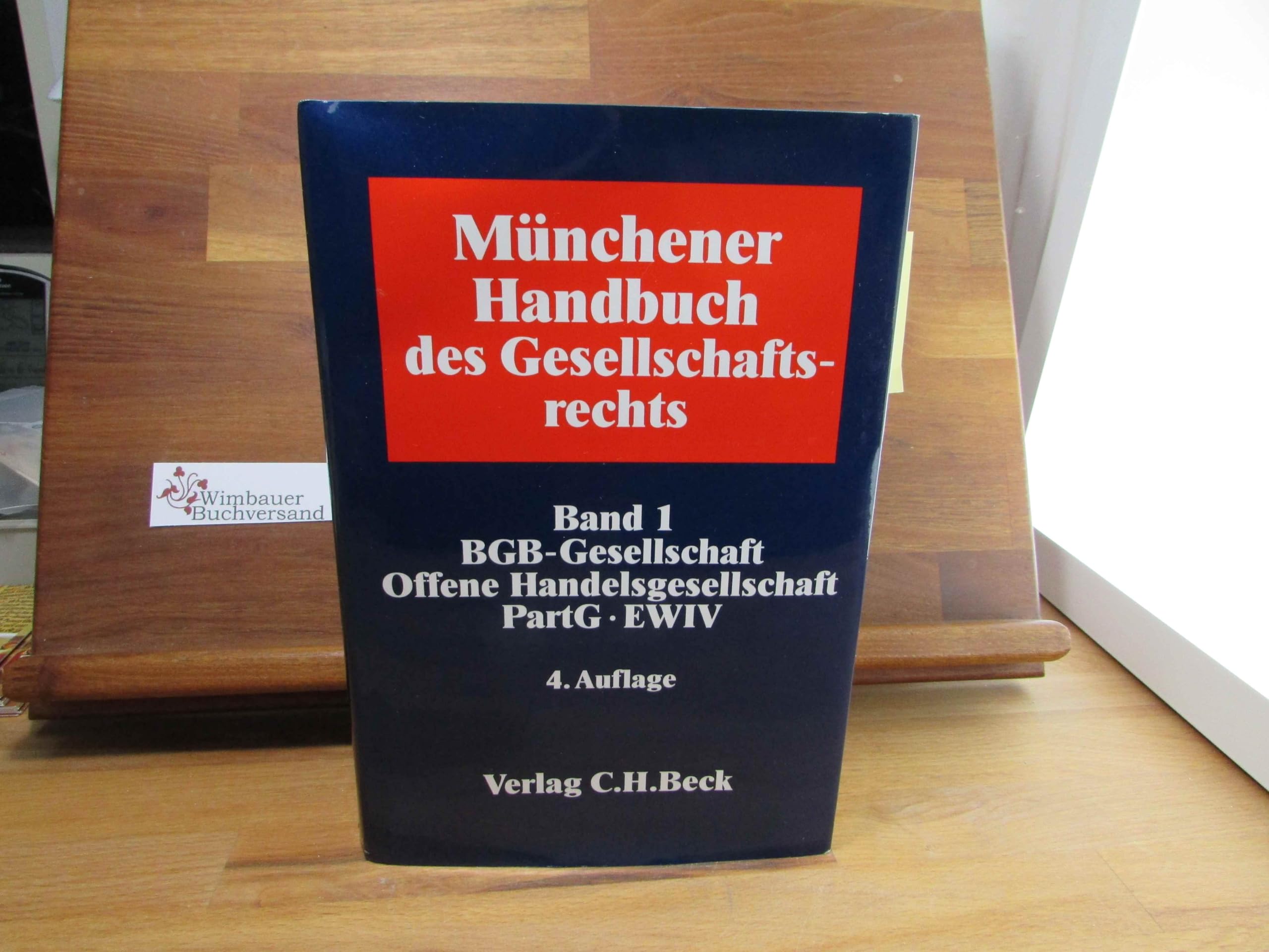 Münchener Handbuch des Gesellschaftsrechts Bd. 1: BGB-Gesellschaft, Offene Handelsgesellschaft, Partnerschaftsgesellschaft, Partenreederei, EWIV Law