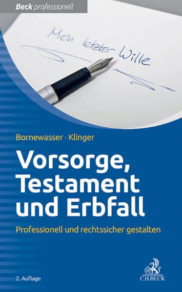 Vorsorge, Testament und Erbfall: Professionell und rechtssicher gestalten Law