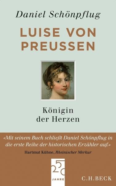 Luise von Preußen: Königin der Herzen Politics & Society