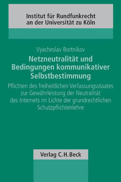 Netzneutralität und Bedingungen kommunikativer Selbstbestimmung Law