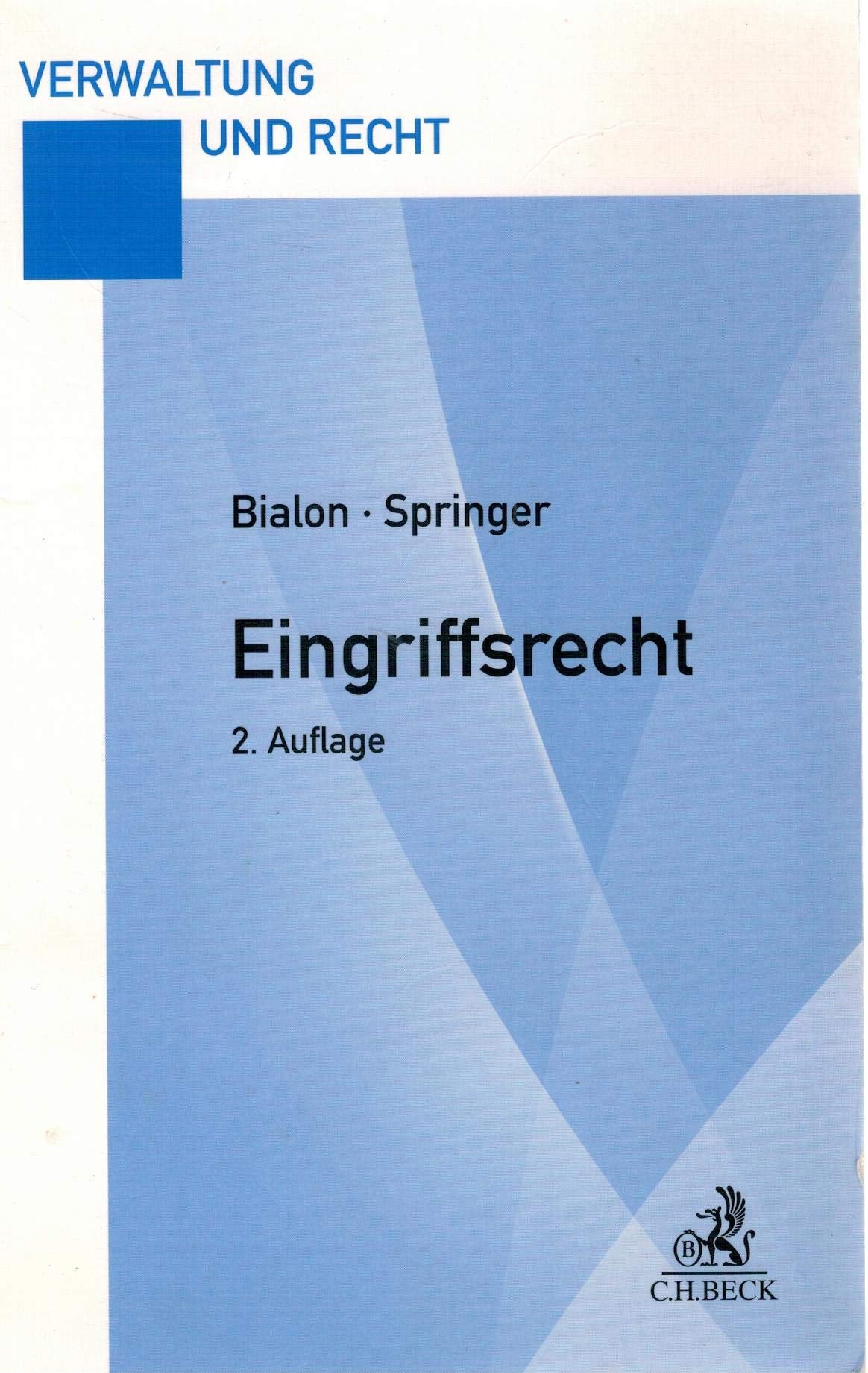 Eingriffsrecht: Eine praxisorientierte Darstellung Law