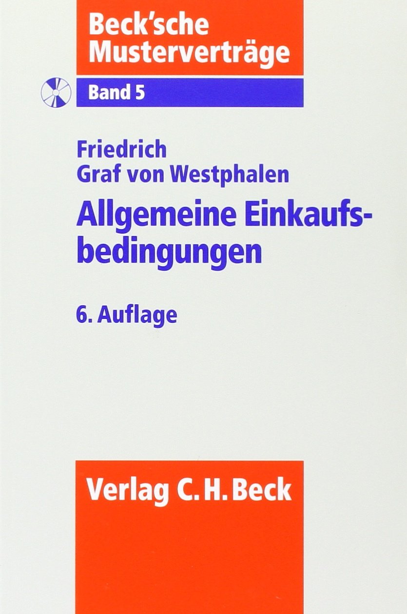 Allgemeine Einkaufsbedingungen (Beck'sche Musterverträge, Band 5) Law