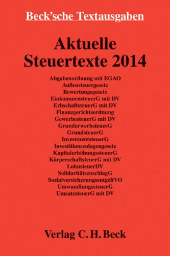 Aktuelle Steuertexte 2014: Textausgabe, Rechtsstand: 1. Februar 2014 (Beck'sche Textausgaben) Law