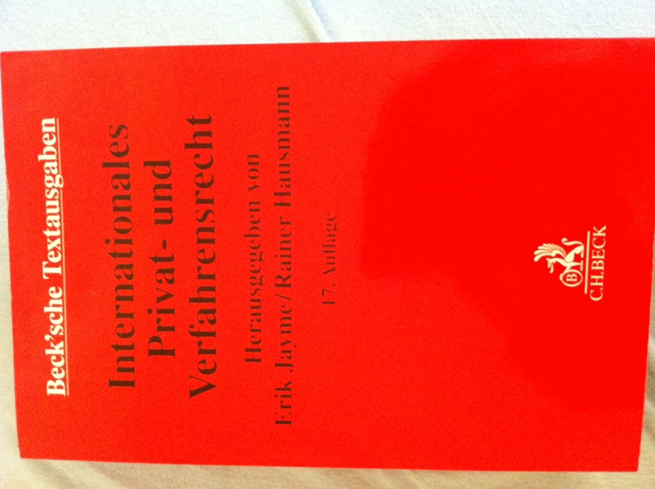 Internationales Privat- und Verfahrensrecht: Rechtsstand: 1. August 2014 (Beck'sche Textausgaben) Law