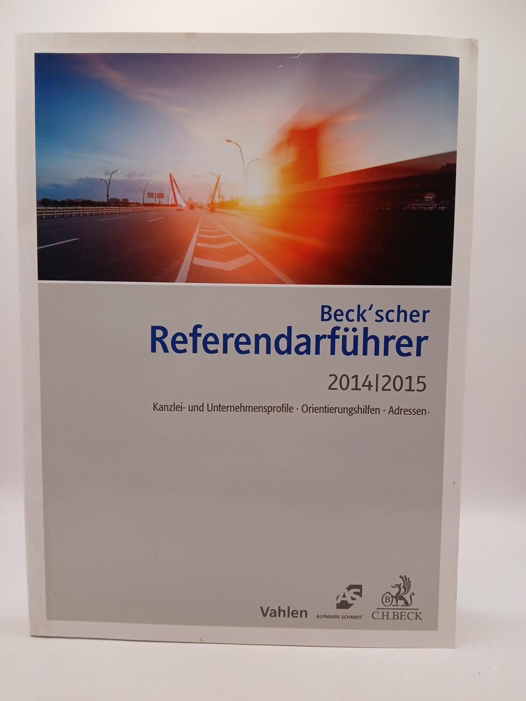 Beck´scher Referandarführer 2014/15 Kanzlei-und Unternehmensprofile- Orientierungshilfen -Adressen - Dr. Klaus Winkler u.a. book