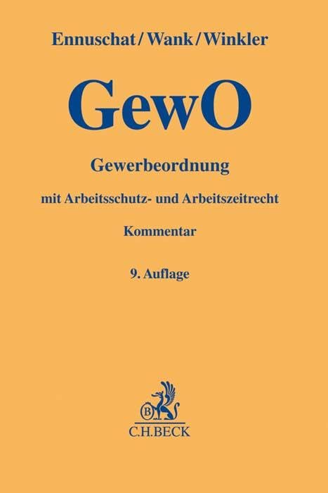 Gewerbeordnung: mit Arbeitsschutz- und Arbeitszeitrecht (Gelbe Erläuterungsbücher) Law