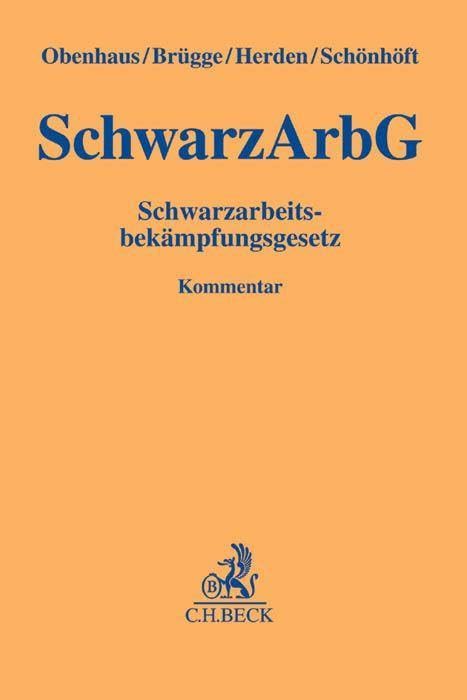 Schwarzarbeitsbekämpfungsgesetz (Gelbe Erläuterungsbücher) Law
