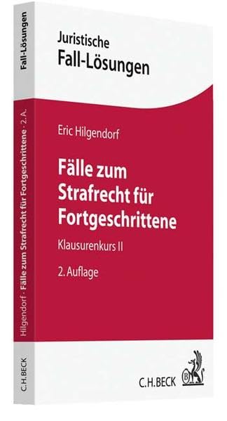 Fälle zum Strafrecht für Fortgeschrittene Law