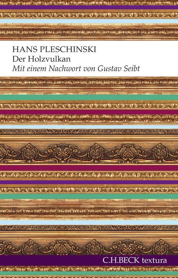 Der Holzvulkan: Ein deutscher Festbrief (textura) Contemporary literature