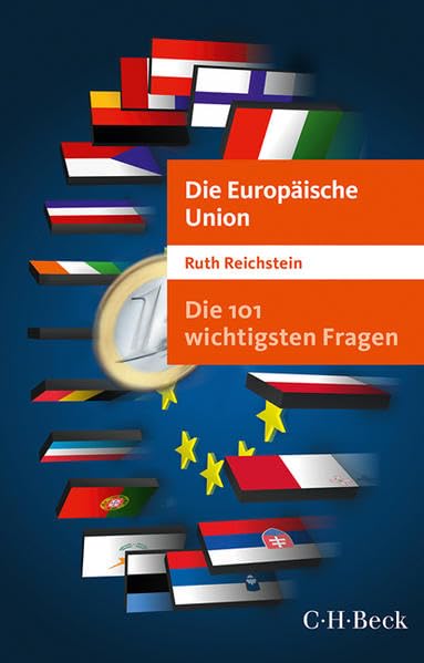 Die 101 wichtigsten Fragen - Die Europäische Union Politics & History