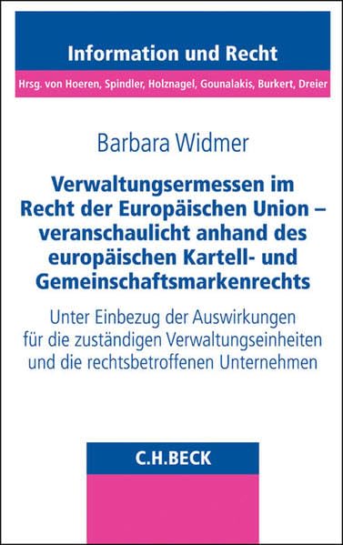 Verwaltungsermessen im Recht der Europäischen Union - veranschaulicht anhand des europäischen Kartell- und Gemeinschaftsmarkenrechts Law
