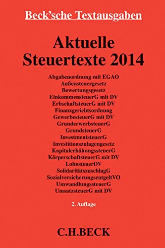 Aktuelle Steuertexte 2014: Textausgabe, Rechtsstand: 1. September 2014 (Beck'sche Textausgaben) Law