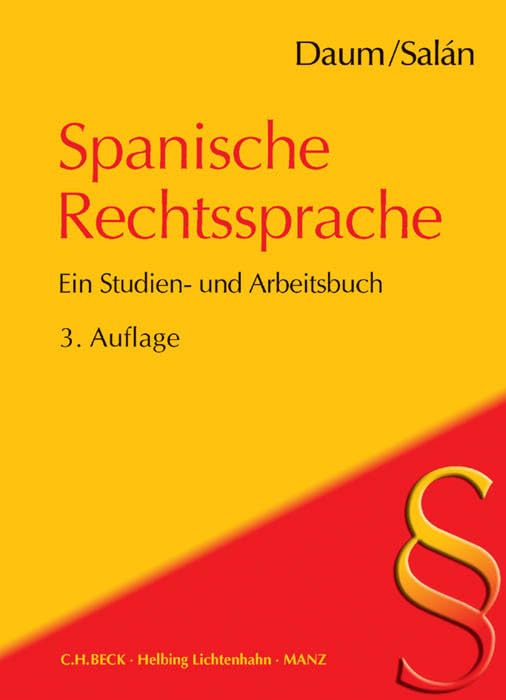 Spanische Rechtssprache: Ein Studien- und Arbeitsbuch (Rechtssprache des Auslands) Law
